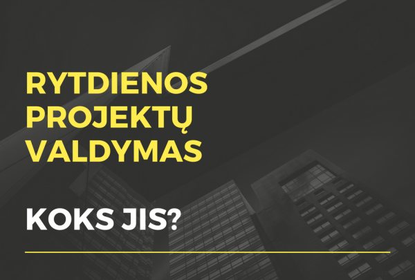 ESFA kviečia dalyvauti seminarų cikle „Rytdienos projektų valdymas. Koks jis?“