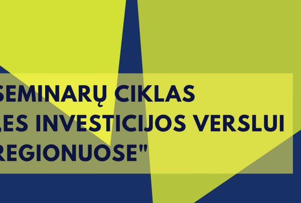 Seminarų ciklas „ES investicijos verslui regionuose" - Telšiai
